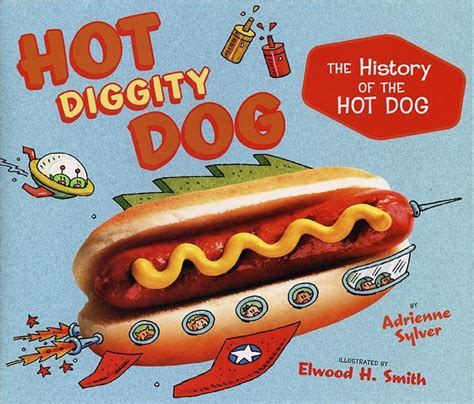 hot dog hot dog diggity dog
